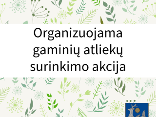 Būk atsakingas – pasirūpink atliekomis tinkamai!