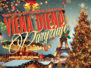 Kviečiame į teatralizuotą Kalėdinį koncertą „VIENA DIENA PARYŽIUJE“