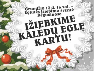 Gruodžio 13 d. 16 val. vyks Kalėdų eglės įžiebimo šventė Degučiuose