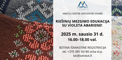 Amatų centras Antazavės dvare kviečia dalyvauti riešinių mezgimo edukacijoje