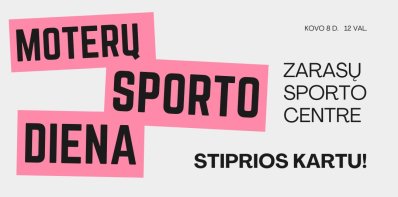 Zarasų sporto centre „MOTERŲ SPORTO DIENA“