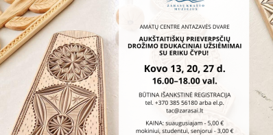 Aukštaitiškų prieverpsčių drožybos edukaciniai užsiėmimai