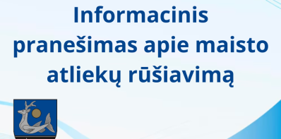 Informacinis pranešimas apie maisto atliekų rūšiavimą