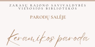 Viešosios bibliotekos parodų salėje – molio pasakojimai