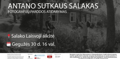 Antano Sutkaus Salakas fotografijų parodos atidarymas