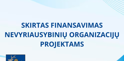 Skirtas finansavimas nevyriausybinių organizacijų projektams
