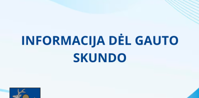 Informacija dėl gauto skundo