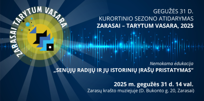 Kurortinio sezono atidarymo „Zarasai – tarytum vasara“ dieną kviečiame užsukti į Zarasų krašto...