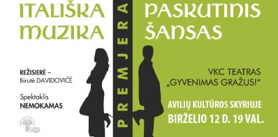 Avilių scena pristato: meilė, likimas ir itališka muzika