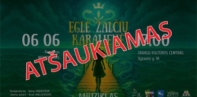 Atšaukiamas šio penktadienio miuziklas „Eglė žalčių karalienė“
