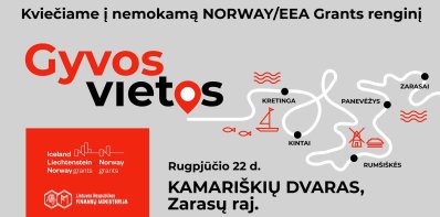 Gyvos vietos atgyja Kamariškių dvare!