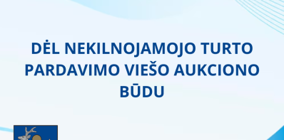 Dėl nekilnojamojo turto pardavimo viešo aukciono būdu