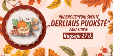 Kviečiame į rudens gėrybių mugę „Derliaus puokštė“ Zarasuose!