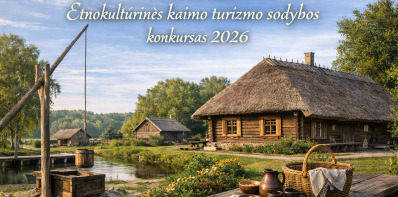 Skelbiamas Etnokultūrinės kaimo turizmo sodybos konkursas 2026