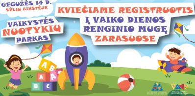 Kviečiame registruotis į Vaiko dienos renginio mugę Zarasuose